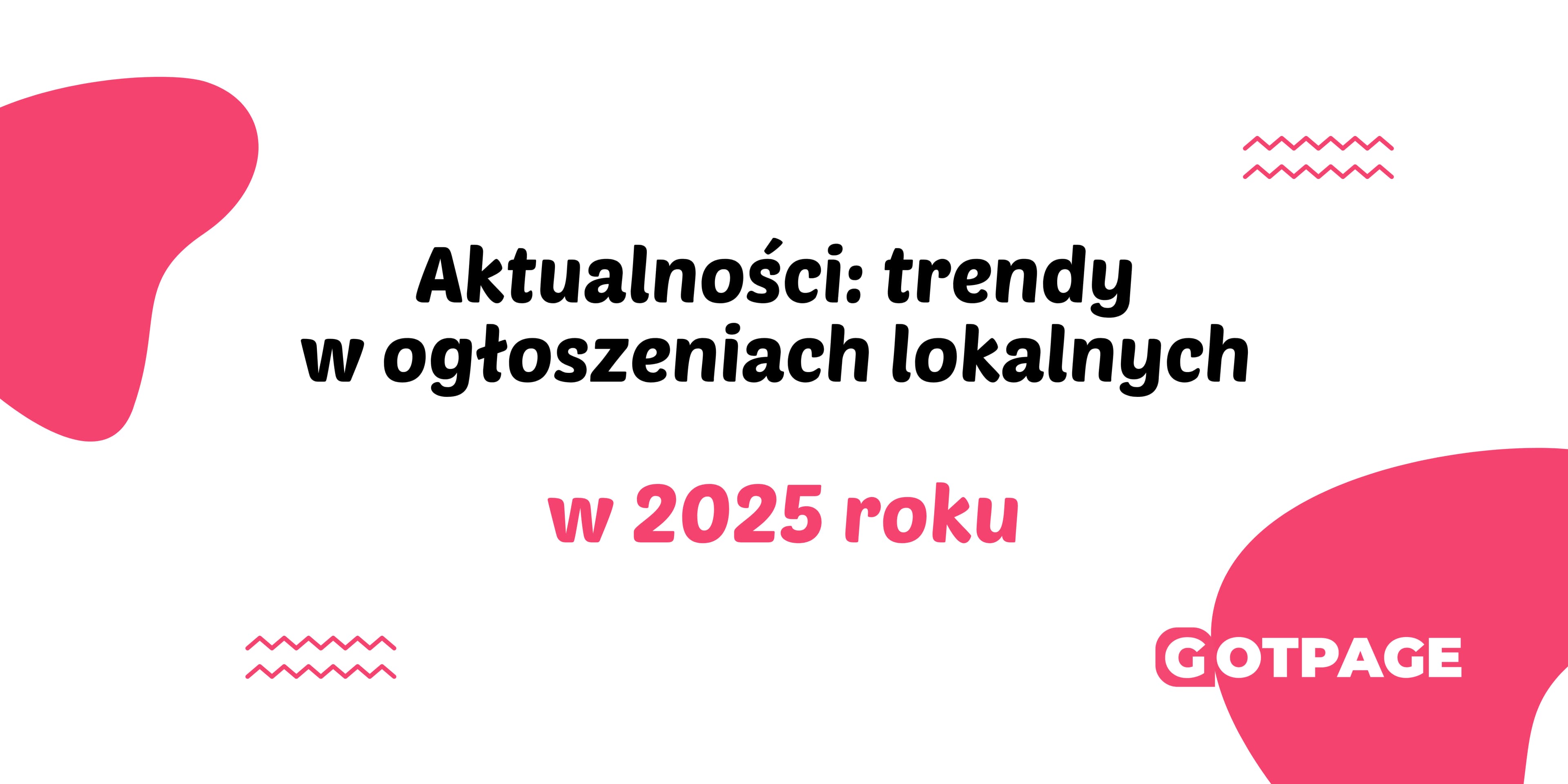 Aktualności: trendy w ogłoszeniach lokalnych w 2025 roku