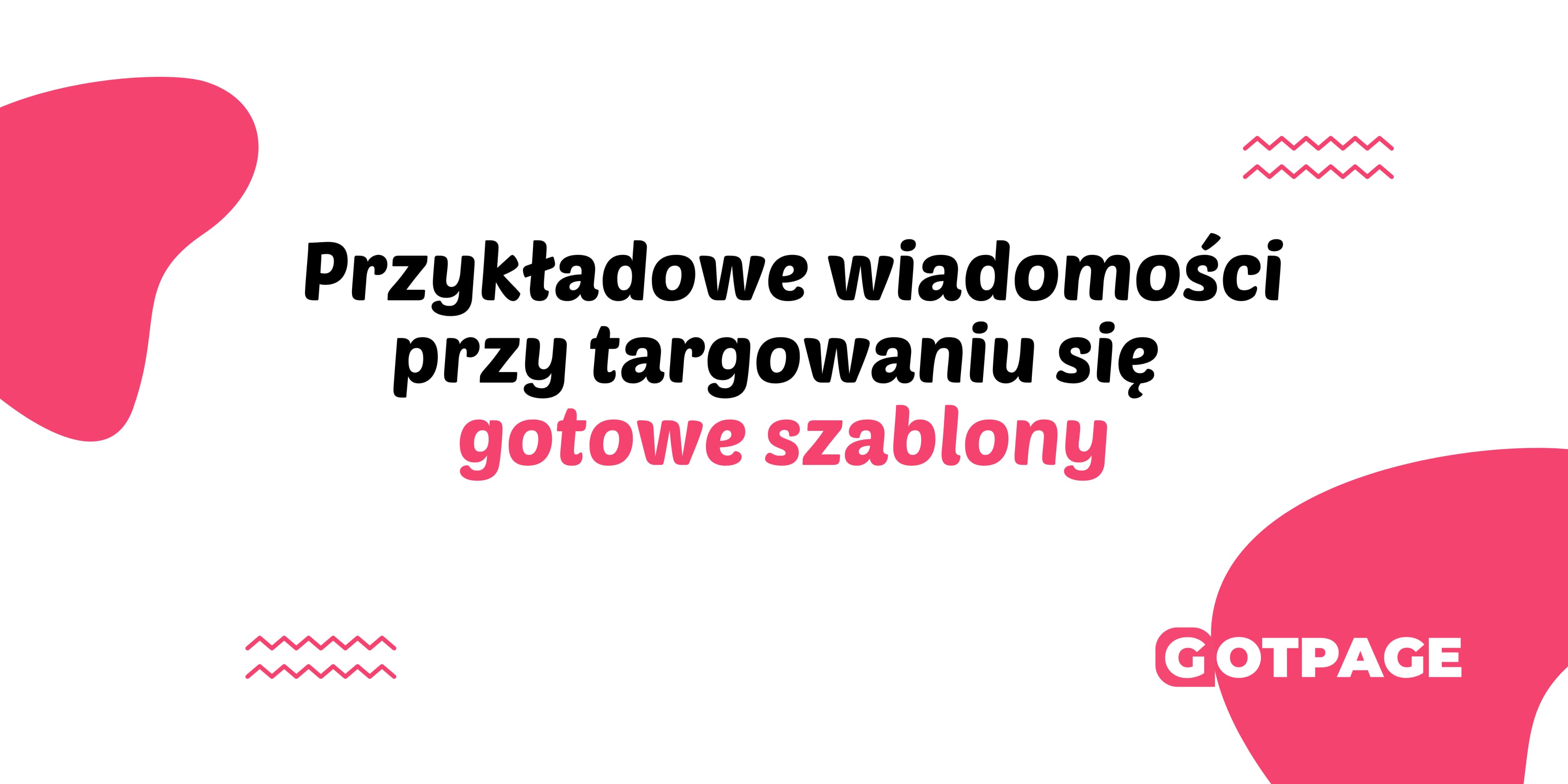 Przykładowe wiadomości przy targowaniu się – gotowe szablony